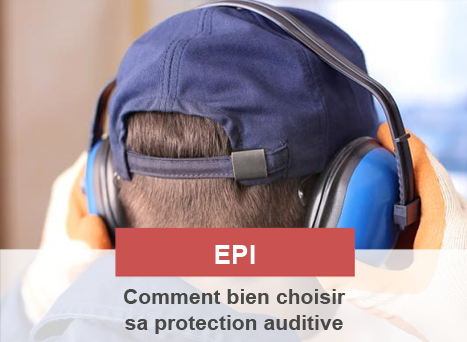 Comment bien choisir ses protections auditives ?